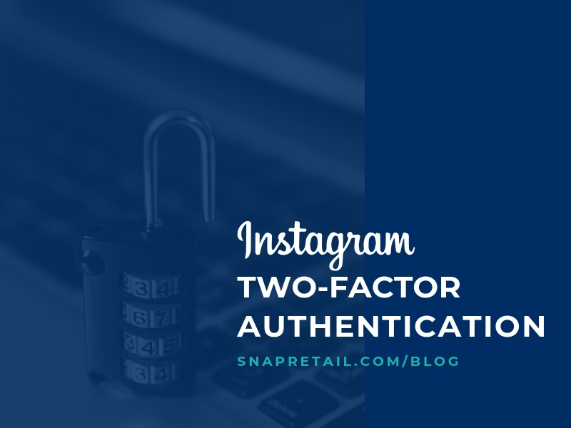 instagram two-factor authentication -Blog Header Image